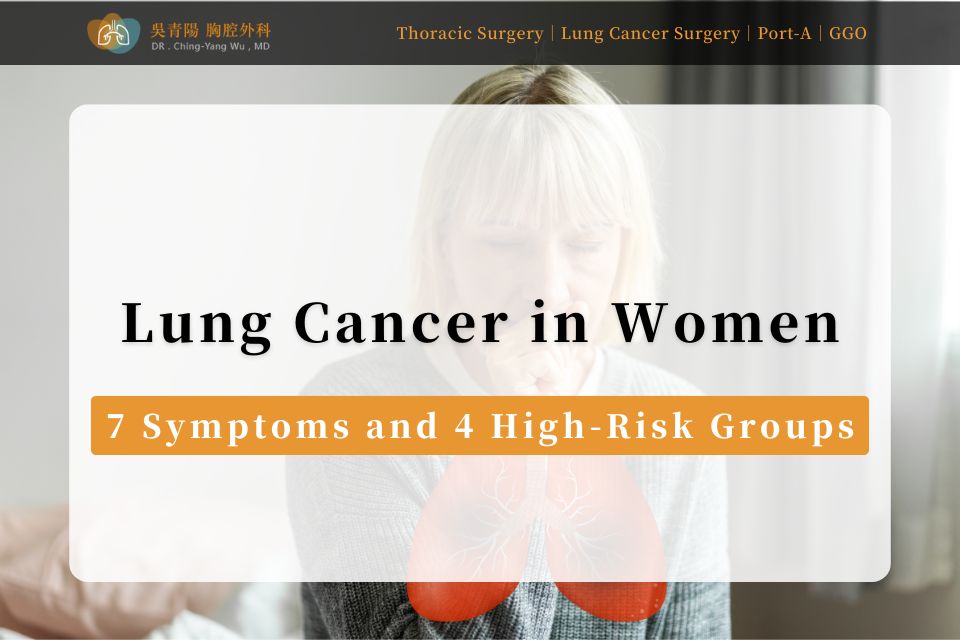Lung Cancer in Women: 7 Symptoms and 4 High-Risk Groups