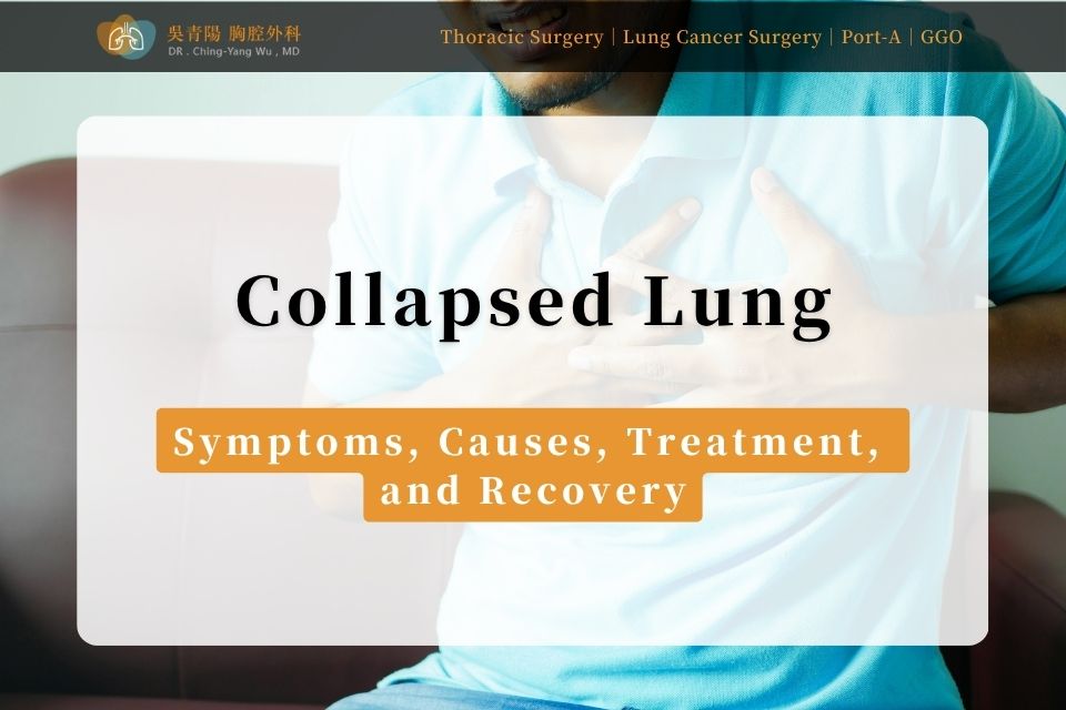 Collapsed Lung: Symptoms, Causes, Treatment, and Recovery